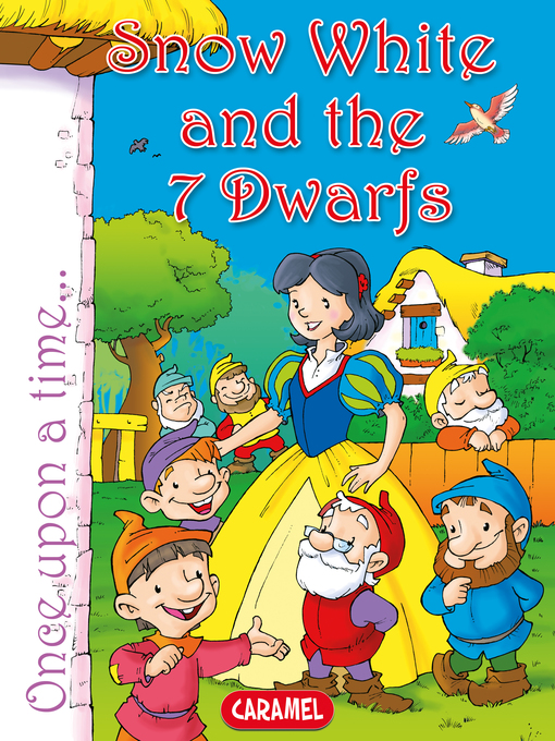 Title details for Snow White and the Seven Dwarfs by Jacob and Wilhelm  Grimm - Available